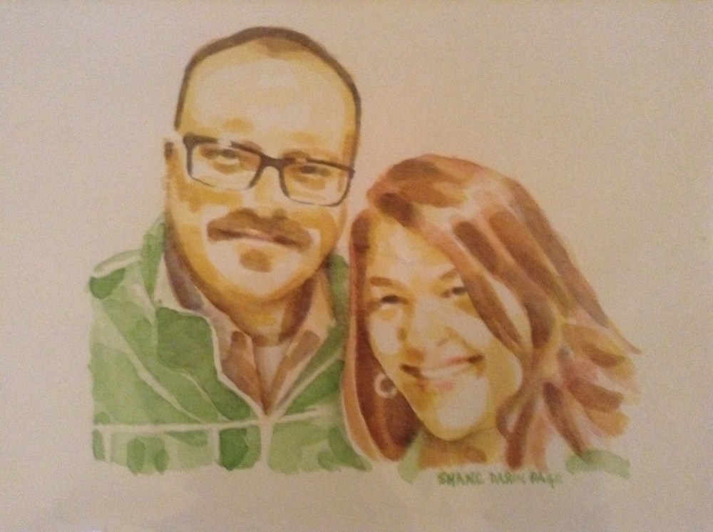 Watercolor of the wife and I that I gave her for Christmas. Painted by Shane Darin Page